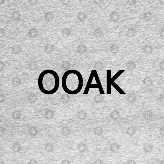 OOAK, One of a kind acronym, text design, word art by beakraus